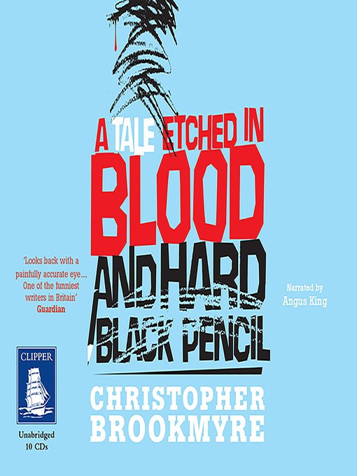 Title details for A Tale Etched in Blood and Hard Black Pencil by Chris Brookmyre - Available